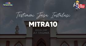 Kenapa Jasa Instalasi Mitra10 Jadi Andalan Renovasi Masjid At-Taqwa?