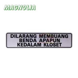 Magnolia Papan Tanda Type Lbl Dilarang Buang Benda Ke Kloset 4.6x19.4 Cm Silver