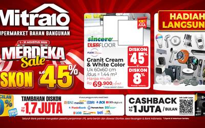 Merdeka Sale Diskon s.d 45% | Periode : 1-31 Agustus 2025