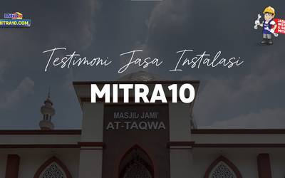 Kenapa Jasa Instalasi Mitra10 Jadi Andalan Renovasi Masjid At-Taqwa?